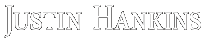 Home | Justin Hankins Logo